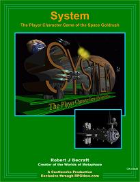 System: An RPG about the space goldrush.